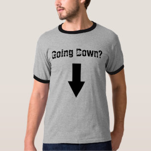 Unten gehen? T-Shirt