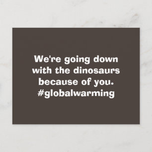 Unten mit der Dinosaurier-globalen Erwärmung Postkarte
