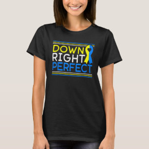 Unten - Perfect Down Syndrome Awareness Support T-Shirt