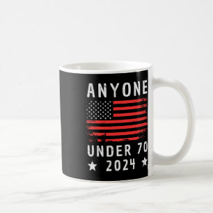 Unter 70 2024 Anti-Biden-Anti-Trump Kaffeetasse