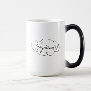 unter BIG DREAMS - Bold Cloud S Quotes Travel Mug Verwandlungstasse