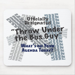 Unter dem Bus-Typ Mousepad