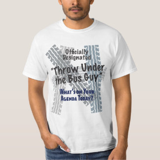 Unter dem Bus-Typ-Wert-T - Shirt