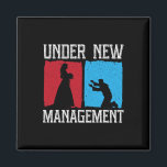 Unter dem neuen Management Groom Wedding Bachelor  Magnet<br><div class="desc">Unter dem neuen Management Groom Wedding Bachelor Party 1</div>