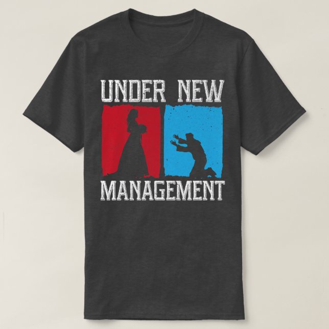 Unter dem neuen Management Groom Wedding Bachelor  T-Shirt (Design vorne)