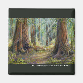 Unter den Redwoods Magnet