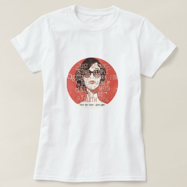 Unter Ihnen - verrückte, reiche Asiaten T-Shirt (Design vorne)