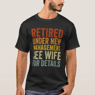 Unter "Neues Management" nachgelesen siehe Ehefrau T-Shirt