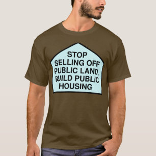 Unterbinden des Verkaufs öffentlicher Grundstücke T-Shirt