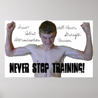 Unterbrechen Sie niemals das Training Motivierend  Poster