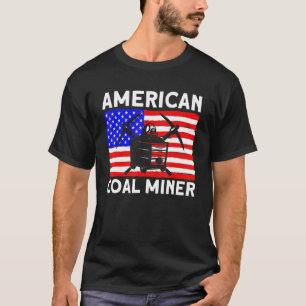 Untergrund Mining American Coal Miner American Co T-Shirt