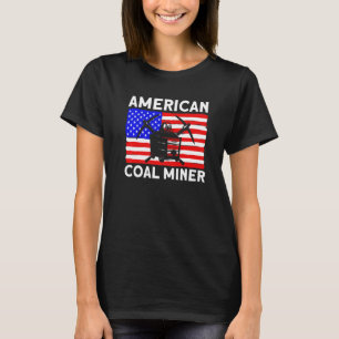 Untergrund Mining American Coal Miner American Co T-Shirt