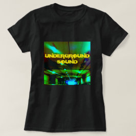 UNTERGRUND SOUND T-Shirt