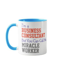 Unternehmensberater Miracle Worker Tasse