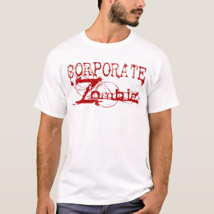 Unternehmenszombie T-Shirt