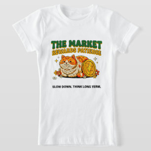 Unternehmer Boss Babe Katze Markt Belohnt Geduld T-Shirt