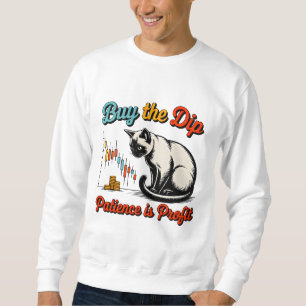 Unternehmer Kauf Den Dip Katze - Geschenk für Börs Sweatshirt