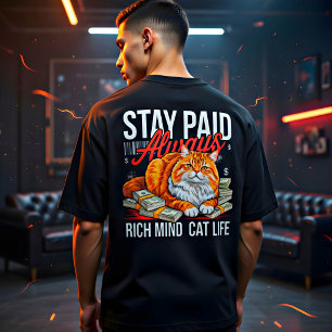 Unternehmerin Cat Boss - Bleib bezahlt, reicher Ge T-Shirt