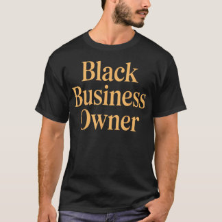 Unternehmerkunst für schwarze Unternehmen T-Shirt