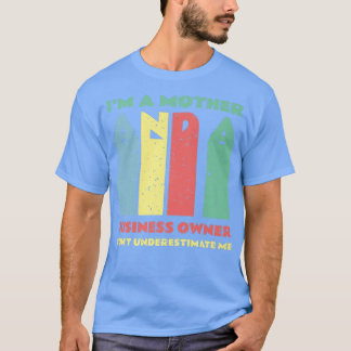 Unternehmermotivation Kleinunternehmen Eigentümer  T-Shirt