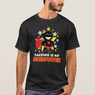 Unterricht ist meine Supermacht T-Shirt