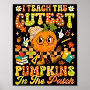 Unterrichte den süßesten Kürbis im Herbst Poster