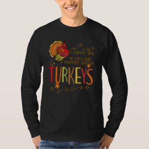 Unterrichte die niedlichsten Truthähne Cute Teache T-Shirt