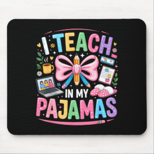 Unterrichte in Pyjamas lustige Zitate Remote-Lehre Mousepad