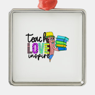 Unterrichten der Liebe Inspiriere Lehrer Ornament Aus Metall