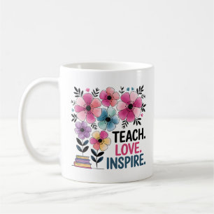 Unterrichten der Liebe Inspiriere Tasse   Blumenle