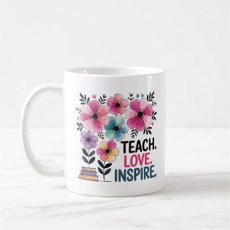 Unterrichten der Liebe Inspiriere Tasse | Blumenle