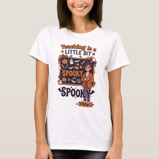 Unterrichten ist ein bisschen gruselig Halloween z T-Shirt