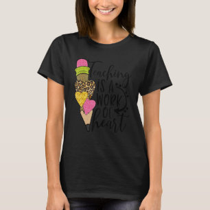 Unterrichten ist ein Werk des Herzens T-Shirt