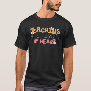Unterrichten ist ein Werk des Herzlehrers T-Shirt