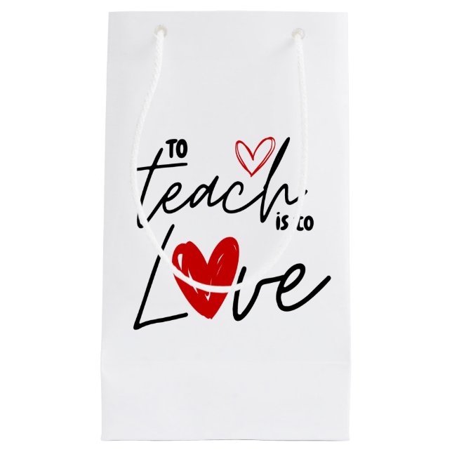 Unterrichten ist Liebe Lehrer Wertschätzung Gesche Kleine Geschenktüte (Vorderseite)
