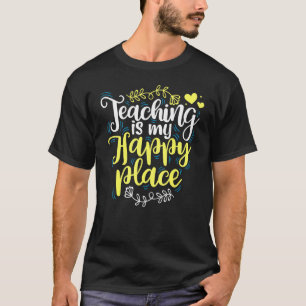 Unterrichten ist mein glücklicher Ort Lehrer zurüc T-Shirt