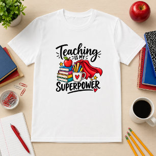 Unterrichten ist meine Superkraft Lehrer Humor T-Shirt