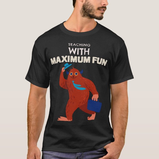 Unterrichten mit maximalem Spaß Lehrer T-Shirt (Vorderseite)