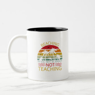 Unterrichten nicht lehren-Lehrer-Beach-Funny Zweifarbige Tasse