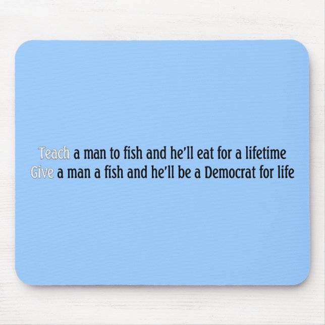 Unterrichten Sie einen Mann zu fischen Mousepad (Vorne)