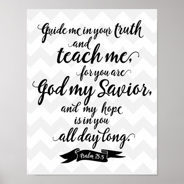 Unterrichten Sie mich (Psalm 25:5) Poster (Vorne)