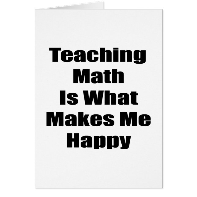 Unterrichtendes Mathe ist, was mich glücklich (Vorne)