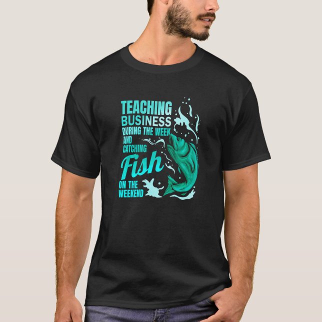 Unterrichtsgeschäft & Fischfang Geschäft Lehrer T-Shirt (Vorderseite)