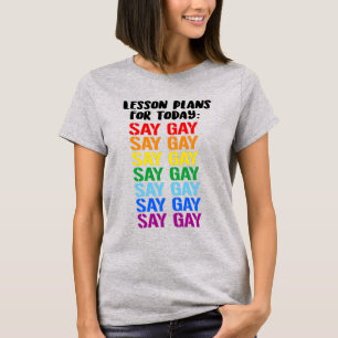 Unterrichtspläne: Say Gay T-Shirt