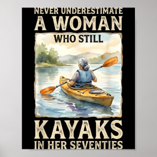 Unterschätze keine Frau, die in ihren Siebzigern K Poster