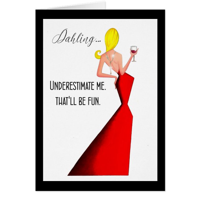 "Unterschätze mich - das wird Spaß machen." Diva (Vorne)