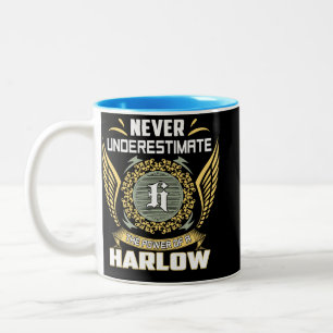 Unterschätze nicht die Macht eines Harlow Zweifarbige Tasse