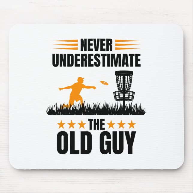 Unterschätze nie den alten Mann Disc Golf  Mousepad (Vorne)