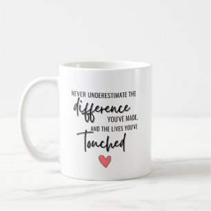 Unterschätze nie den Unterschied Ruhestand Kaffeetasse