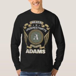 UNTERSCHÄTZE NIE DIE MACHT EINES ADAMS T-Shirt
